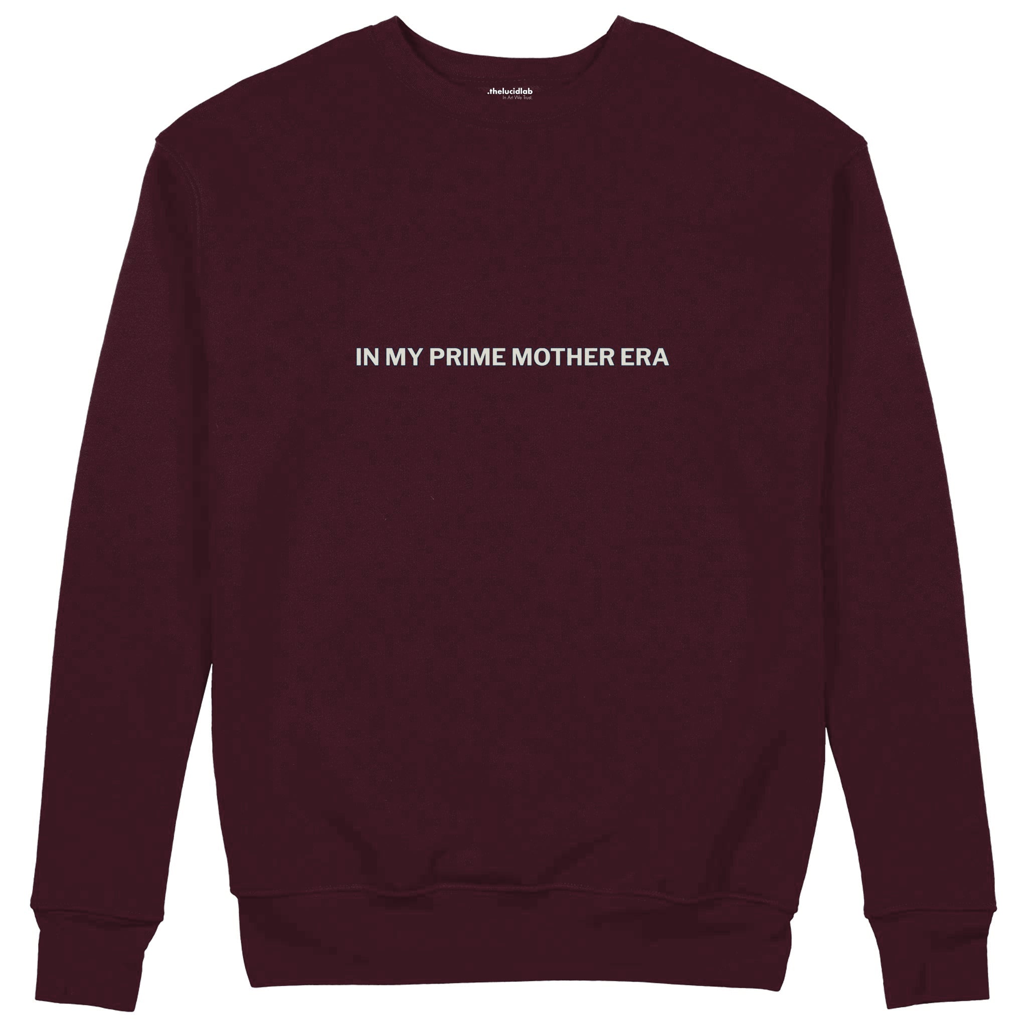 In My Prime Mother Era Sweatshirt — Bordo — Görsel 1