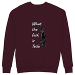What The Fuck Is Tesla Sweatshirt — Bordo — Görsel 1