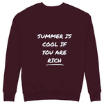 Summer Is Cool If You're Rich Sweatshirt — Bordo — Görsel 1