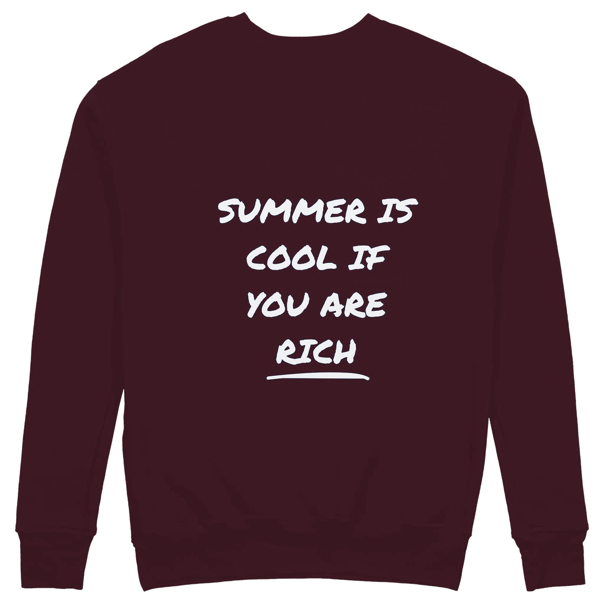 Summer Is Cool If You're Rich Sweatshirt — Bordo — Görsel 1