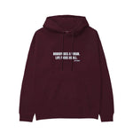 Nobody Dies A Virgin Life Fucks Us All Hoodie — Bordo — Görsel 1