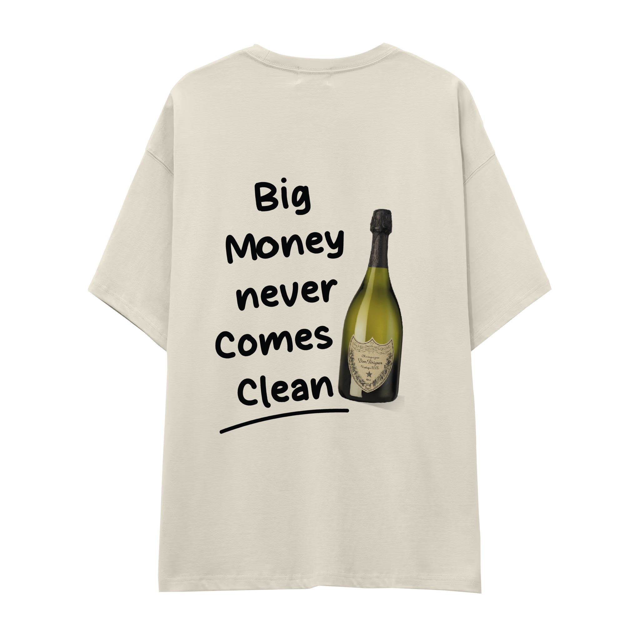 Big Money Never Comes Clean Oversize Tişört
