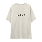 FUCK U Oversize Tişört