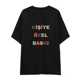Kişiye Özel Baskılı Oversize Tişört