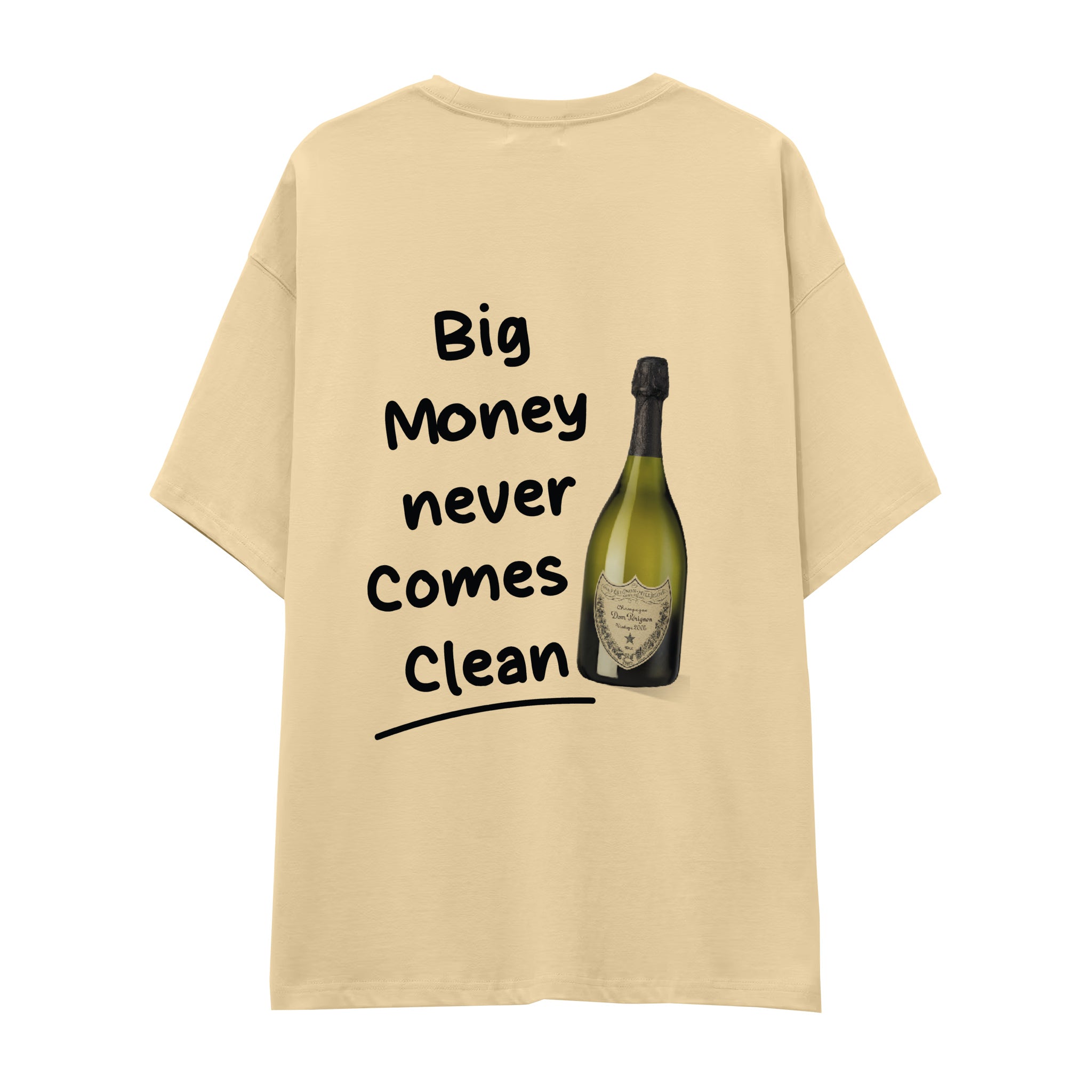 Big Money Never Comes Clean Oversize Tişört