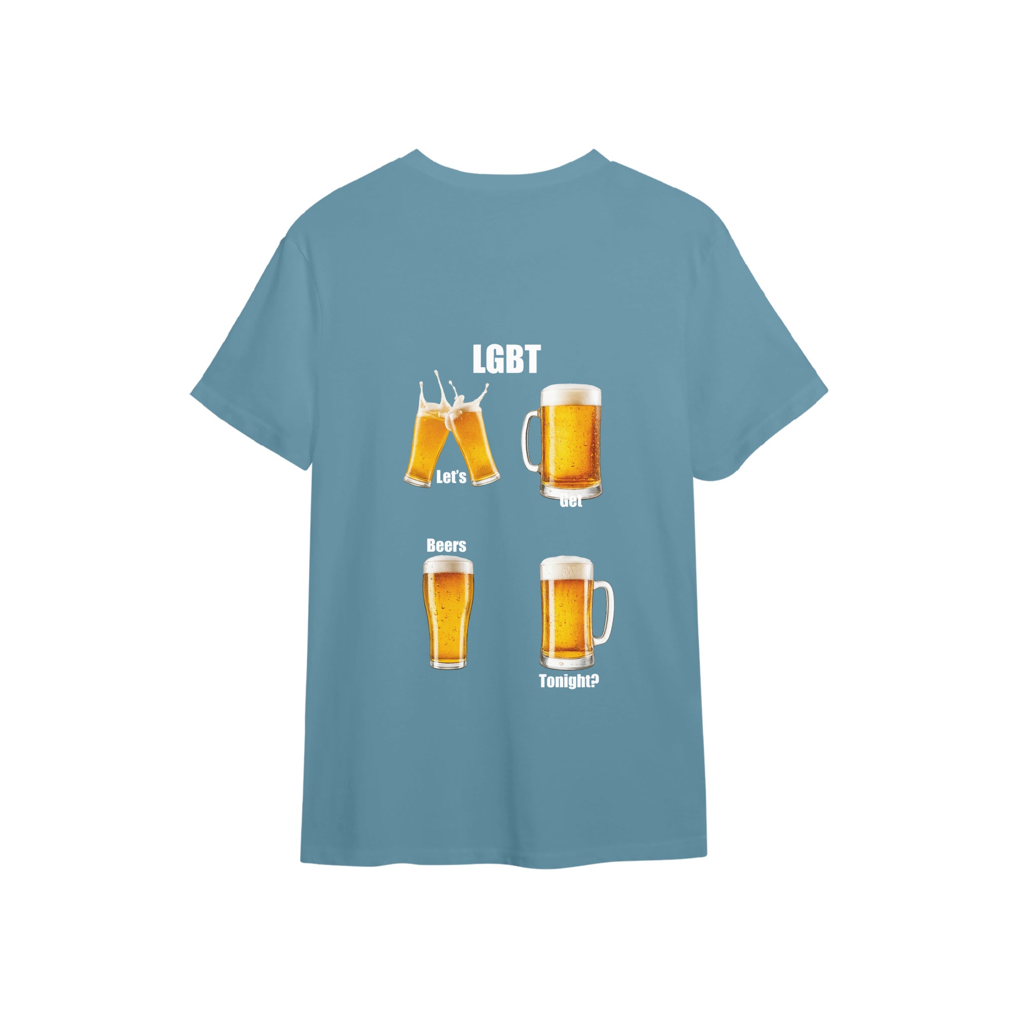 Lets Get Beers Tonight Tişört