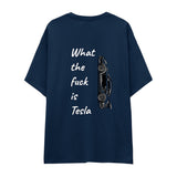 What The Fuck Is Tesla Oversize Tişört