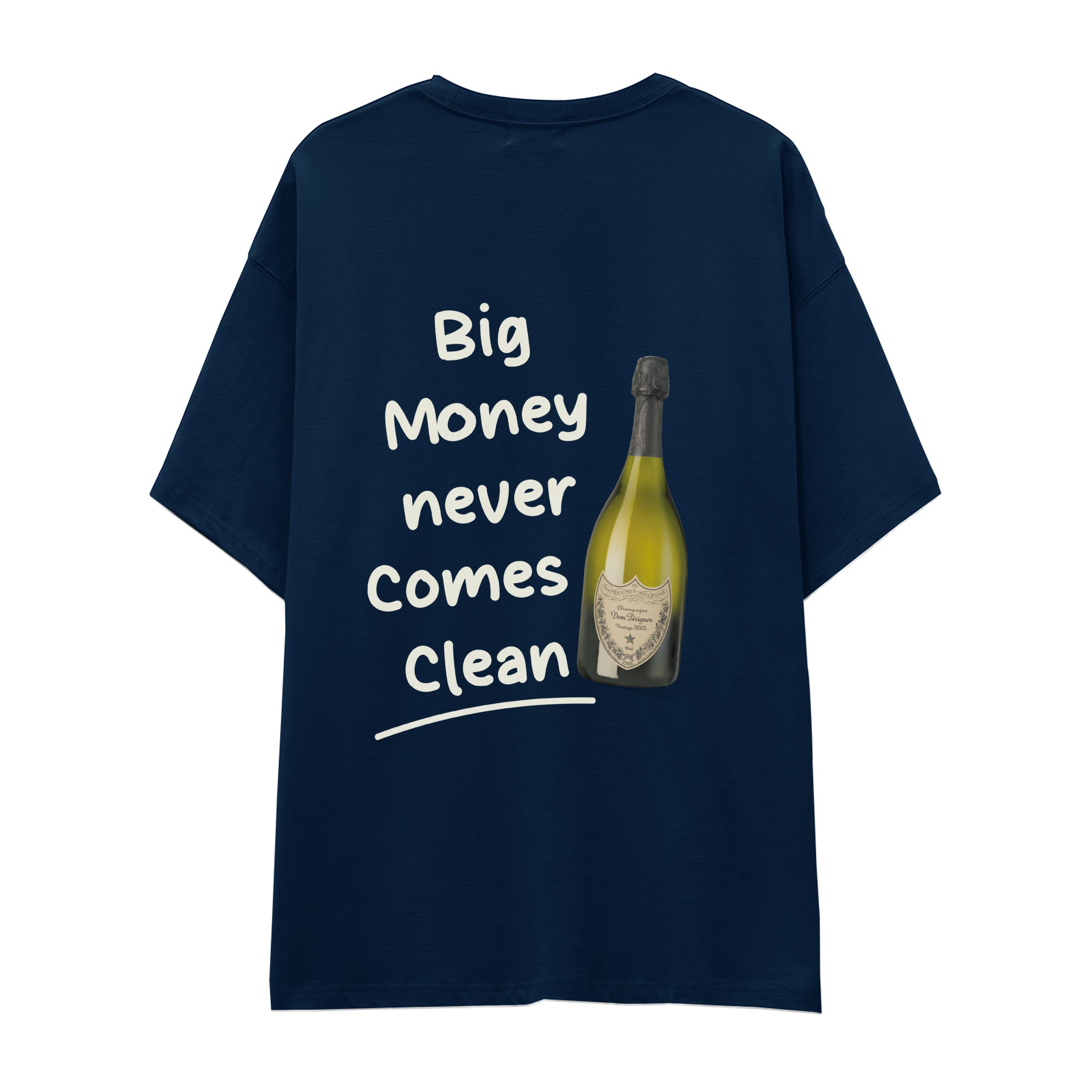 Big Money Never Comes Clean Oversize Tişört