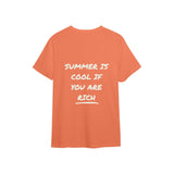 Summer Is Cool If You're Rich Tişört