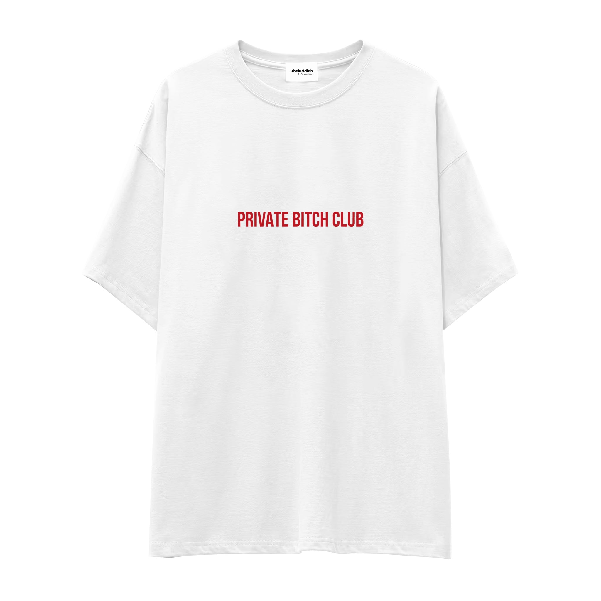 Private Bitch Club Oversize Tişört