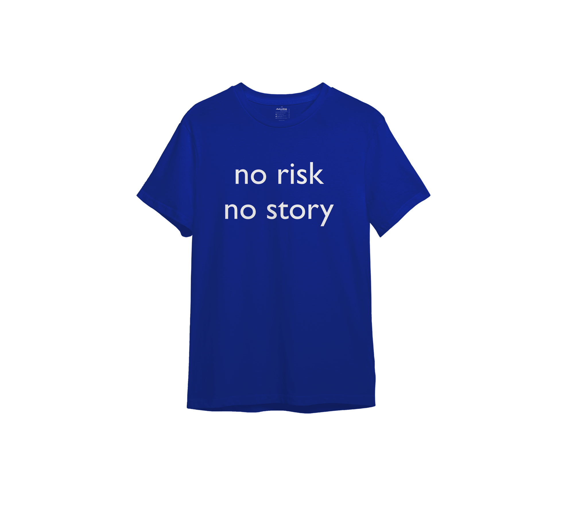 No Risk No Story Tişört