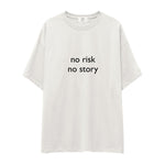 No Risk No Story Oversize Tişört
