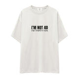 I’m Not 40 Oversize Tişört