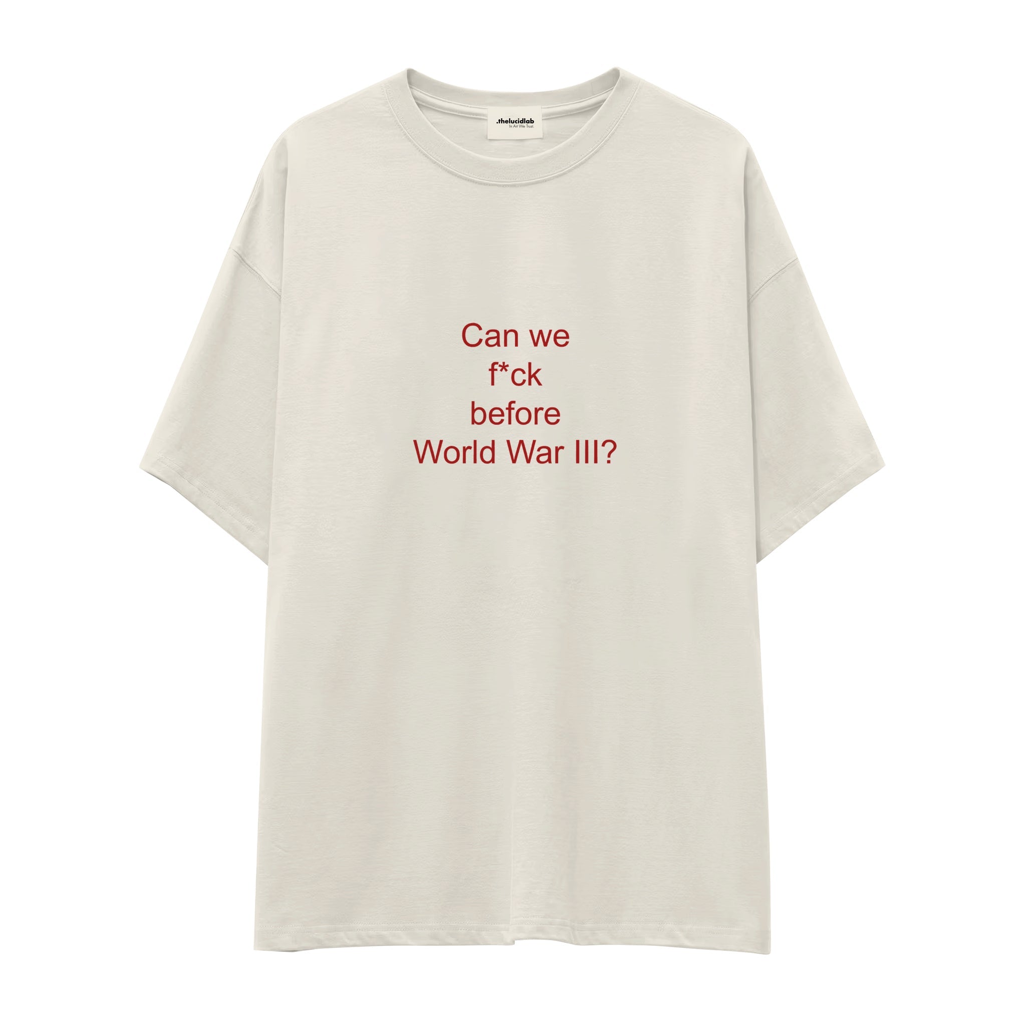 Before World War 3 Oversize Tişört