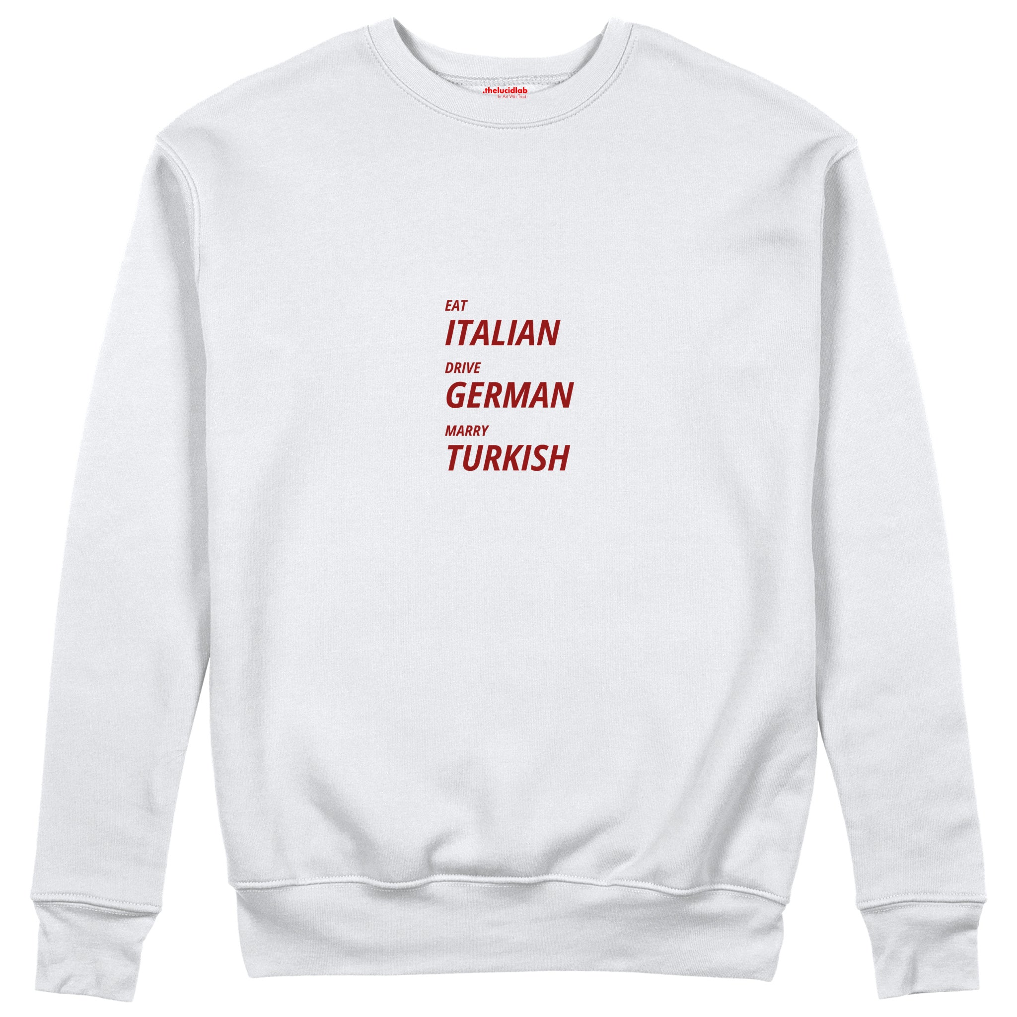 Eat Drive Marry Sweatshirt