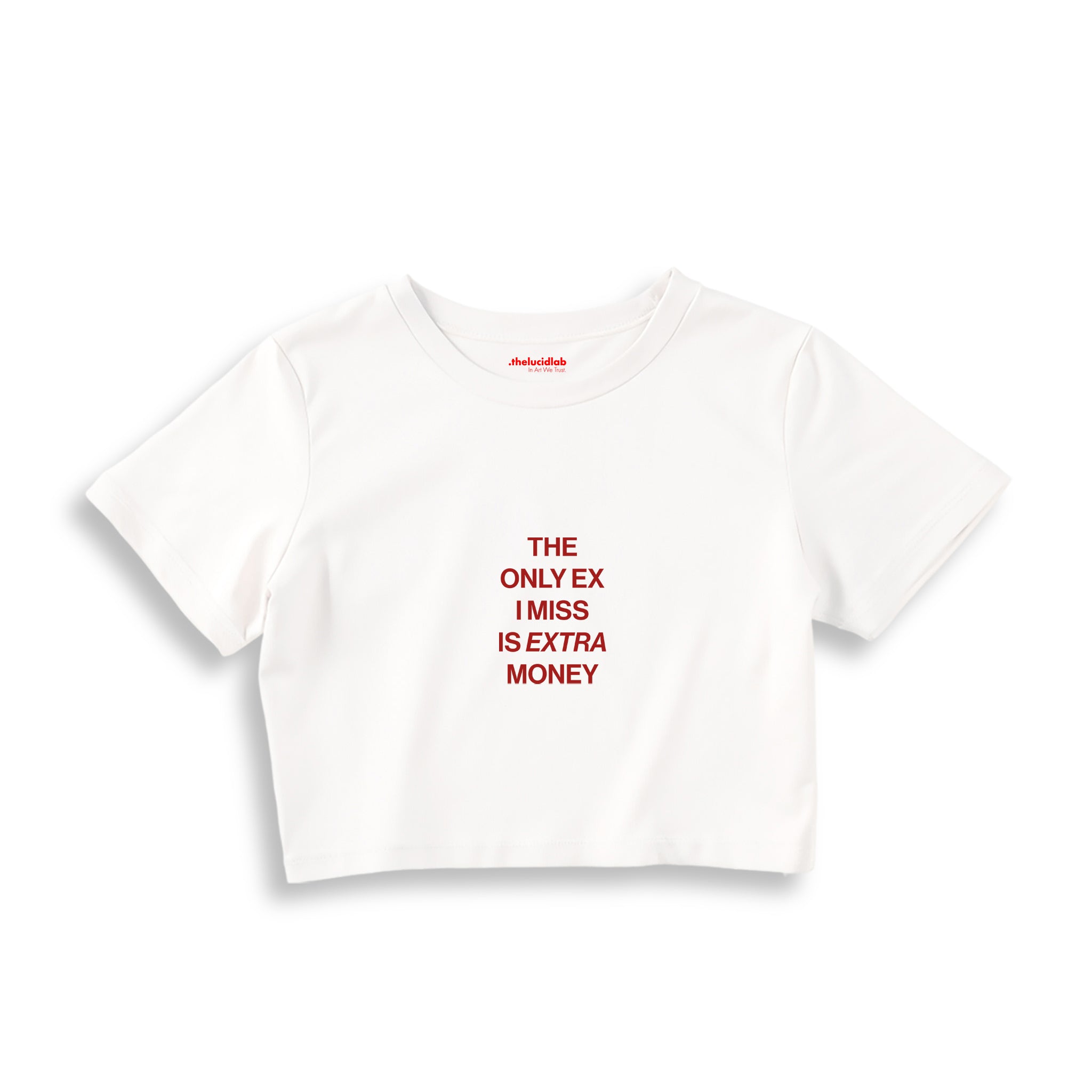 I Miss Is Extra Money Crop Tişört — Beyaz