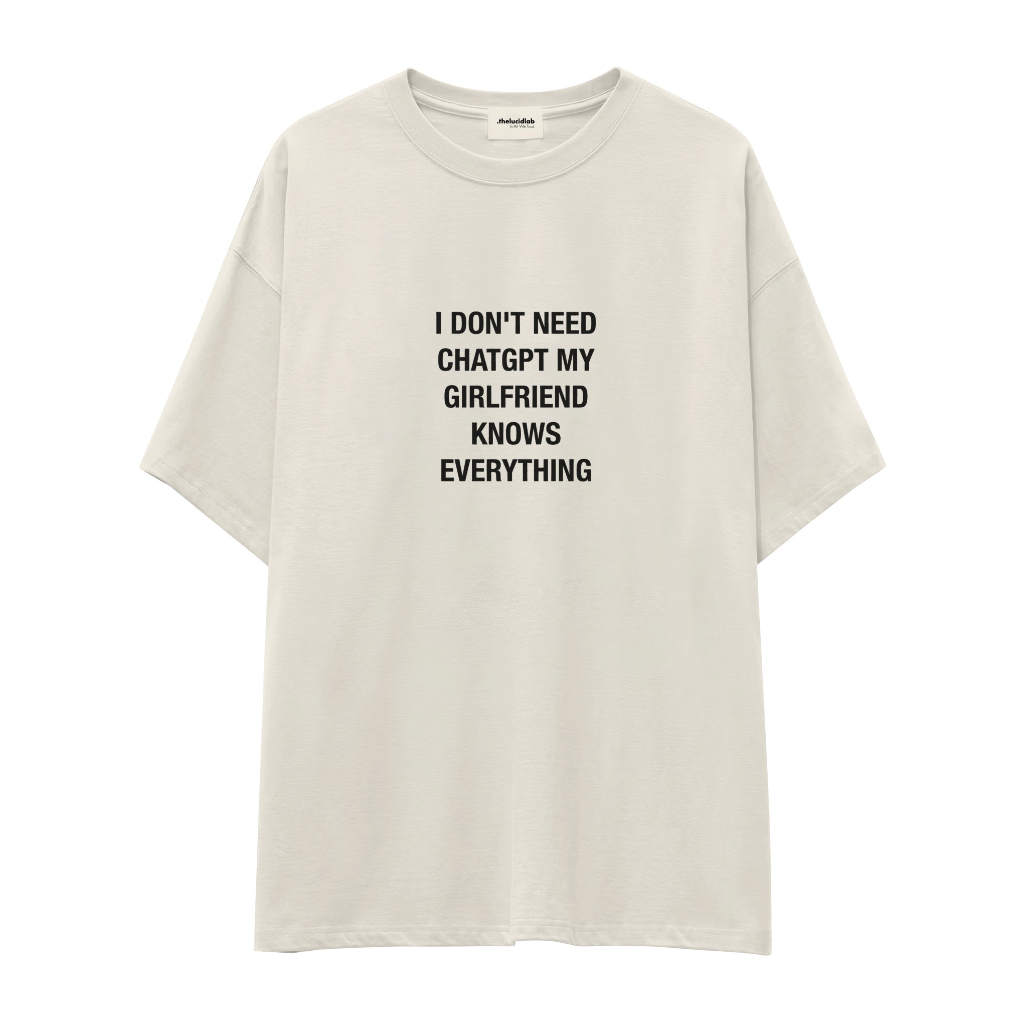 Girlfriend Knows Everything Oversize Tişört
