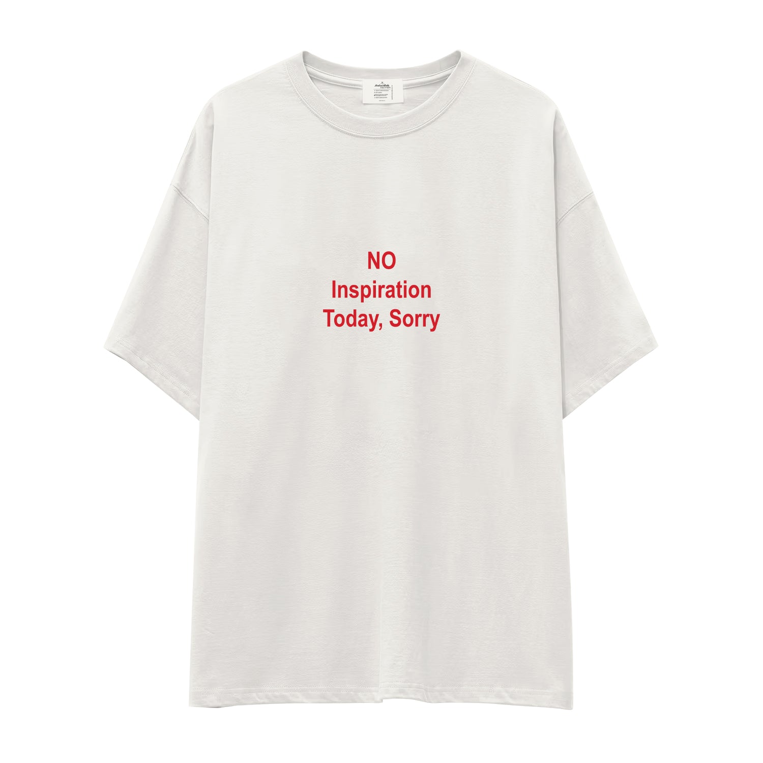 No Inspiration Today Sorry Oversize Tişört