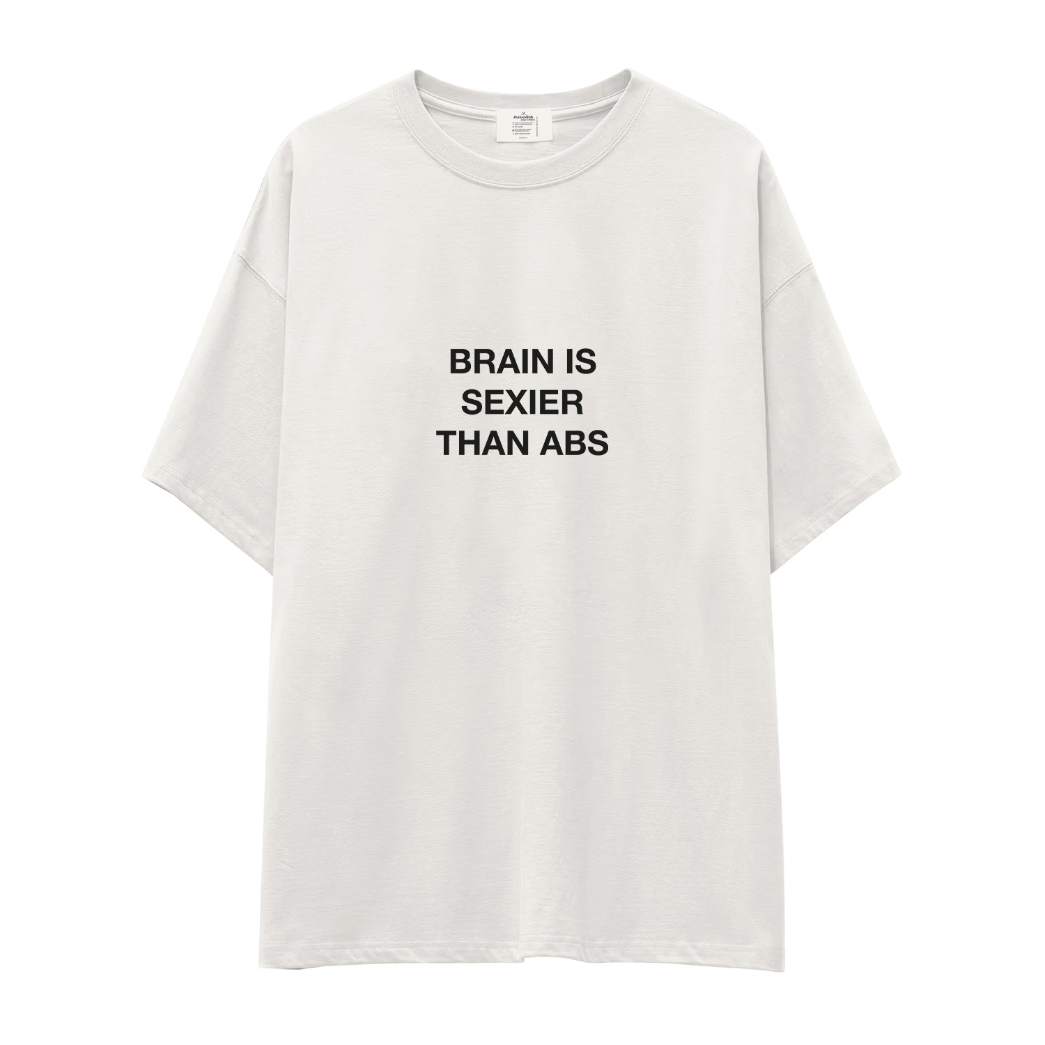 Brain Is Sexier Than Abs Oversize Tişört