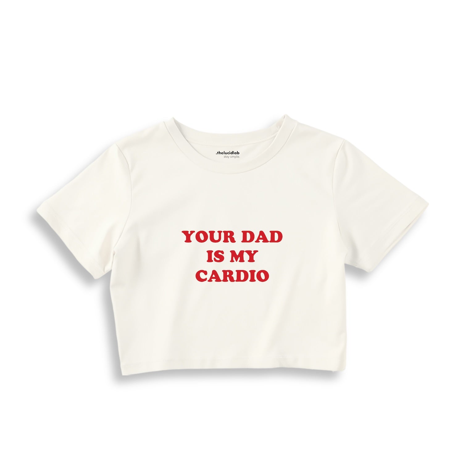 Your Dad Is My Cardio Crop Tişört