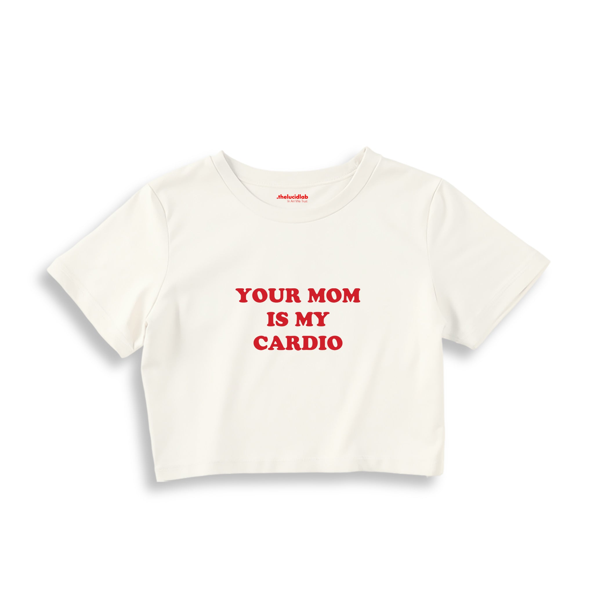 Your Mom Is My Cardio Crop Tişört — Ekru