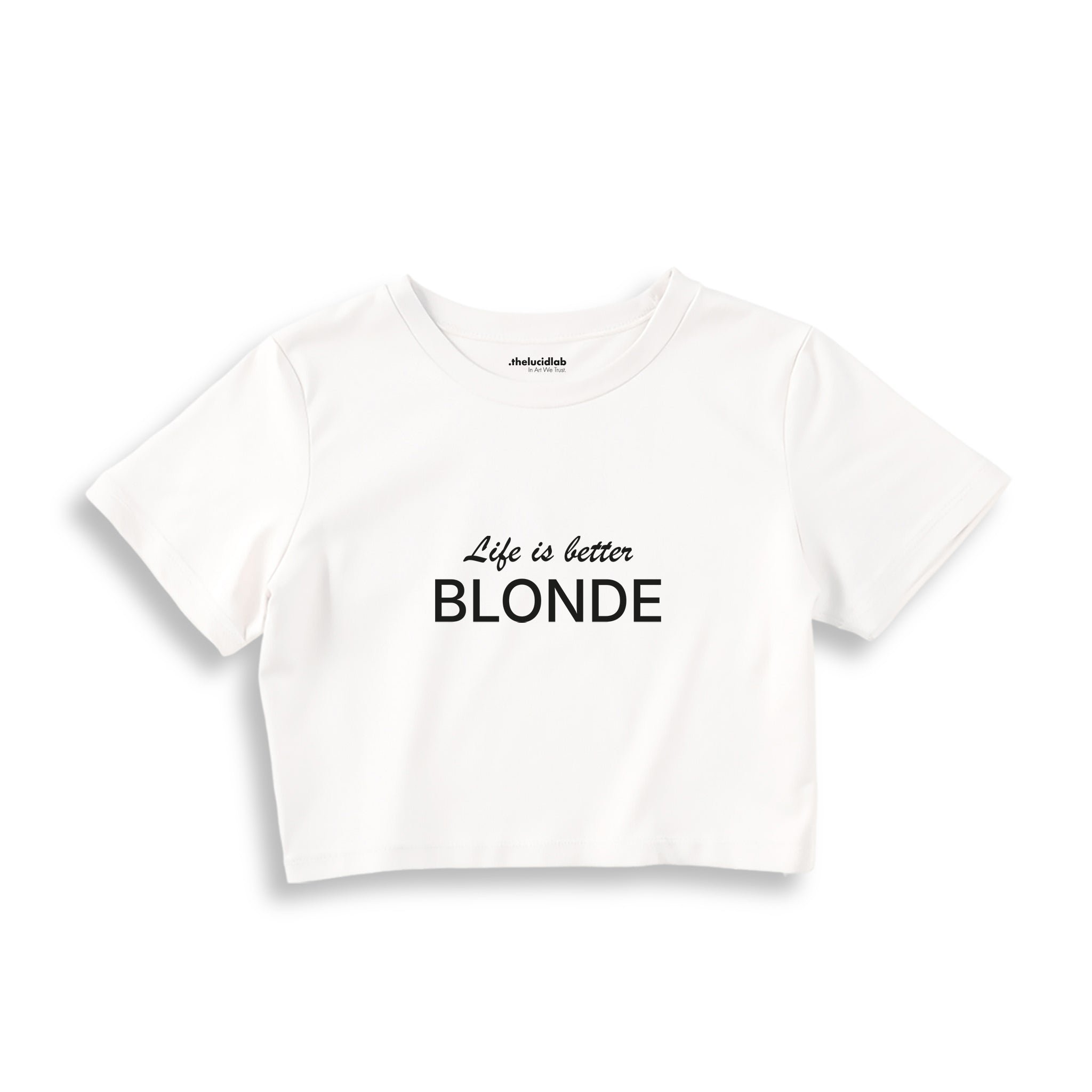 Life is better Blonde Crop Tişört — Beyaz