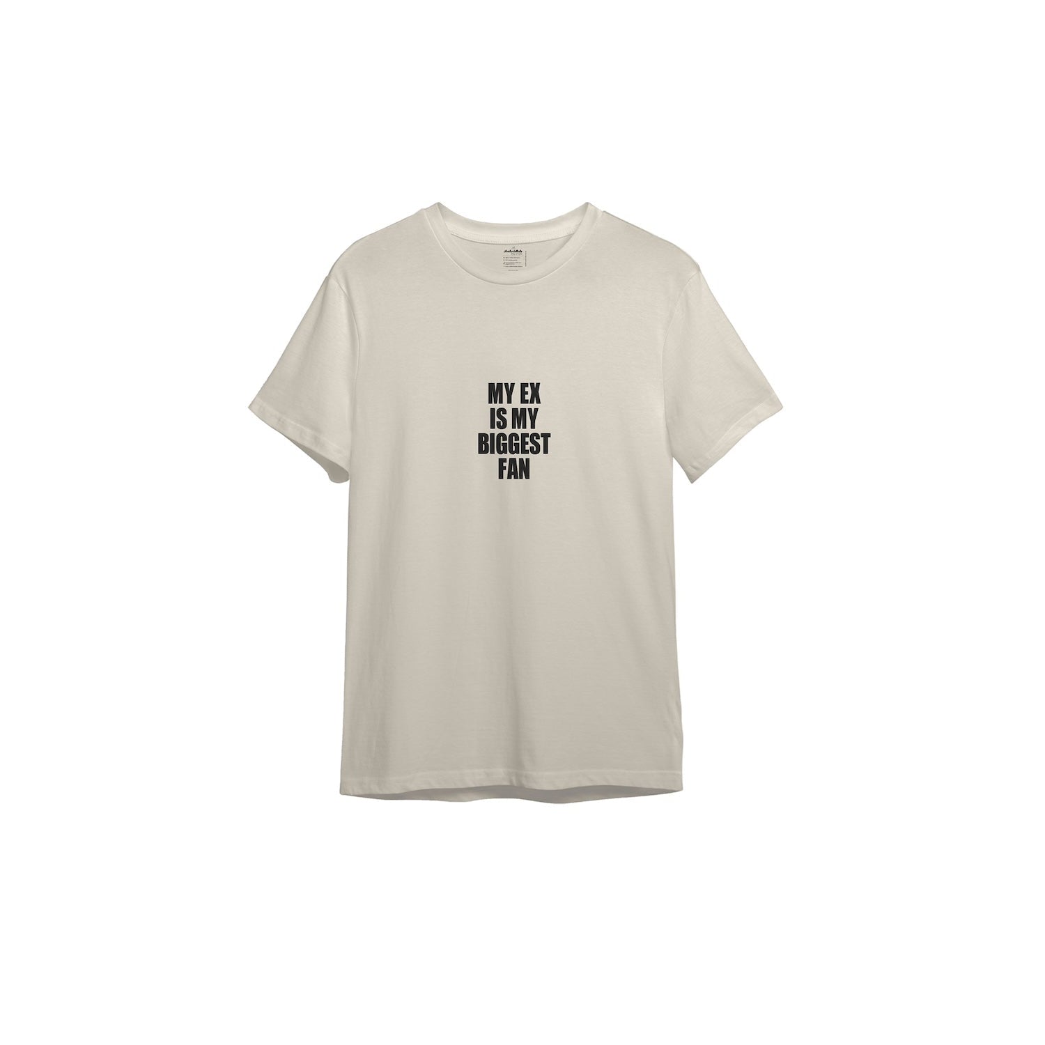 My Ex Is My Biggest Fan Tişört