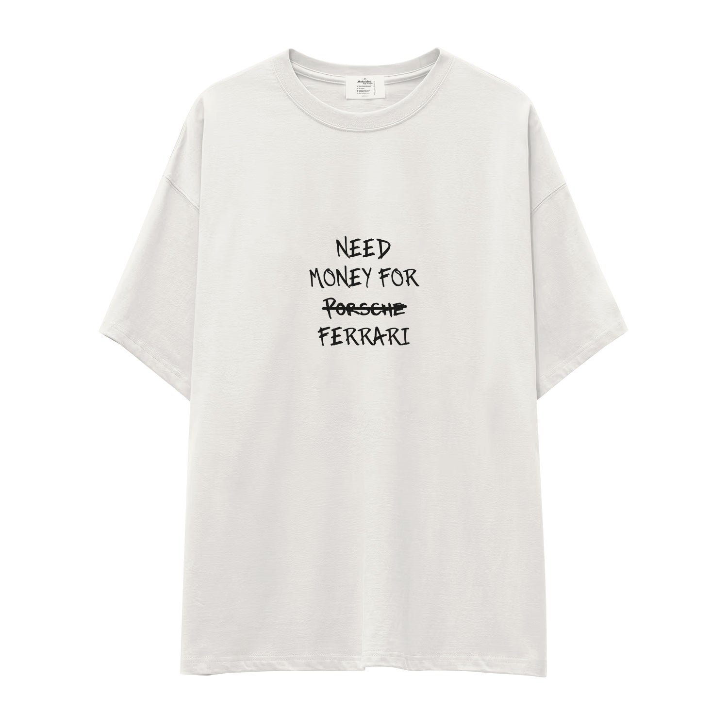 Need Money For Ferrari Oversize Tişört