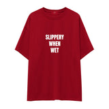 Slippery When Wet Oversize Tişört