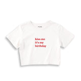 Kiss Me It's My Birthday Crop Tişört