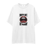 Mouths Can't Get Pregnant Oversize Tişört