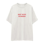 Hot Wife Summer Oversize Tişört