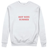 Hot Wife Summer Sweatshirt