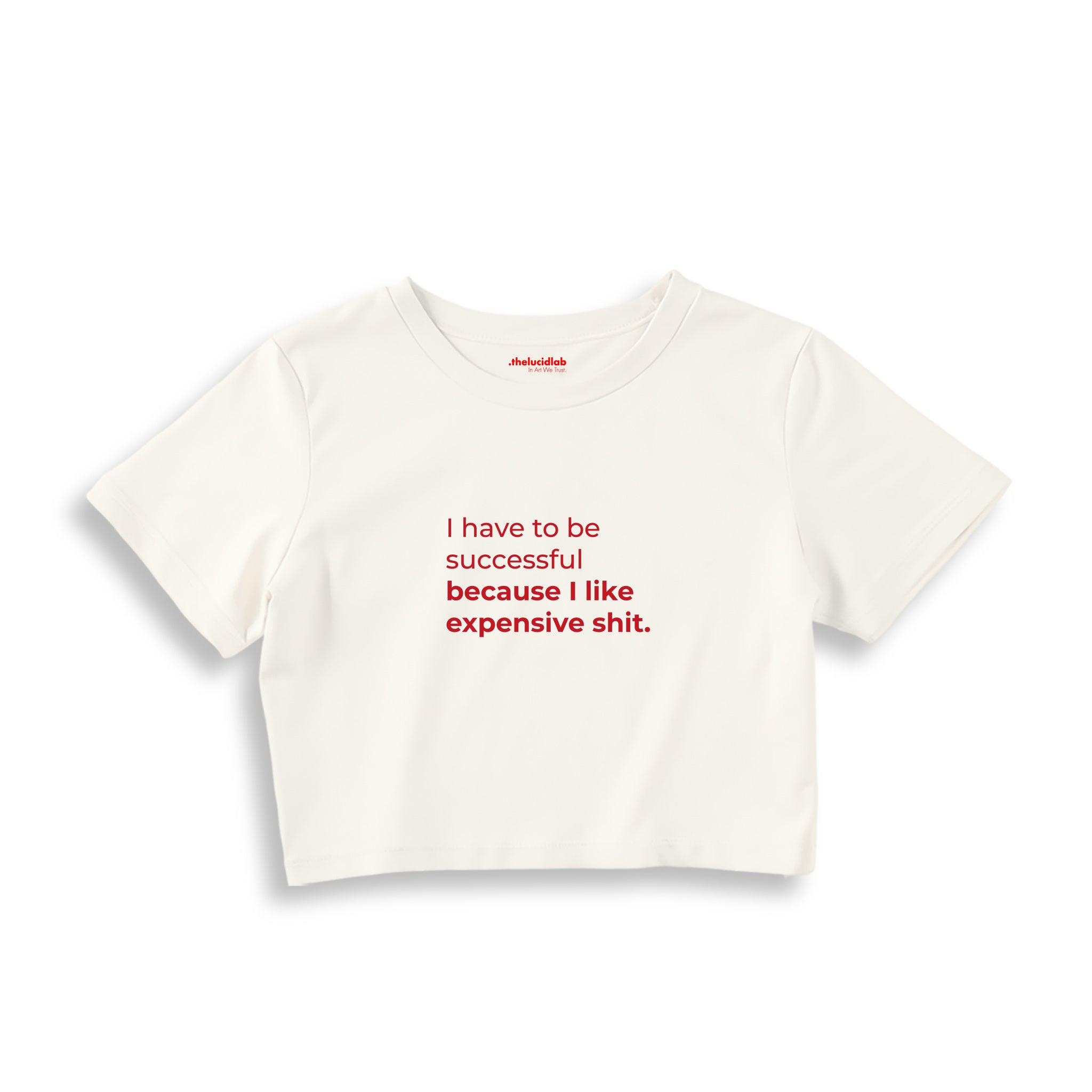 I Like Expensive Shit Crop Tişört — Ekru
