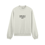 Same Sh*t Different Day Oversize Sweatshirt
