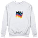 Hey Sweatshirt
