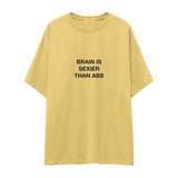 Brain Is Sexier Than Abs Oversize Tişört