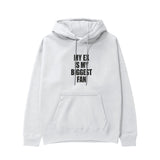 My Ex Is My Biggest Fan Hoodie
