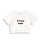 I Love Hot Dads Crop Tişört