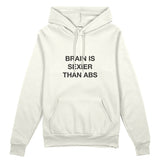 Brain Is Sexier Than Abs Oversize Hoodie