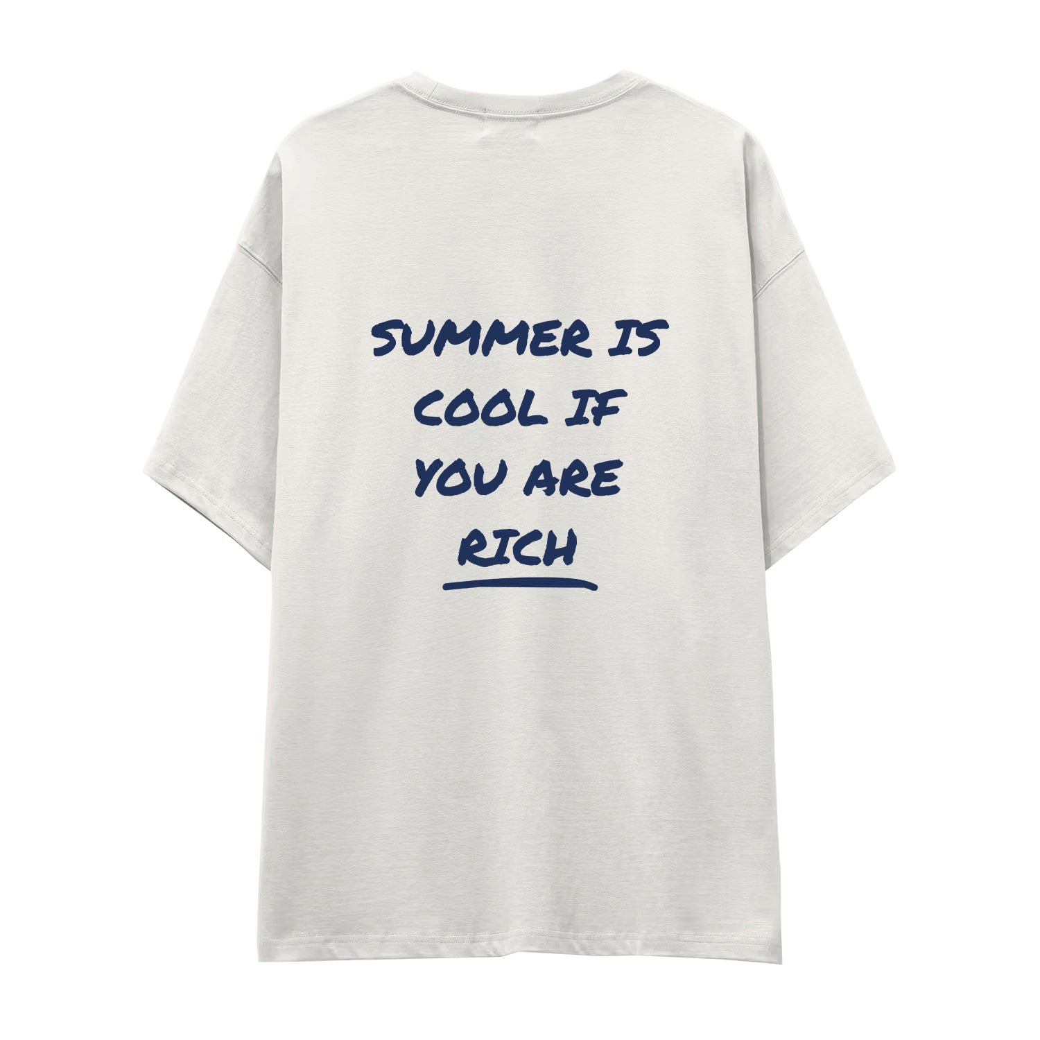 Summer Is Cool If You're Rich Oversize Tişört