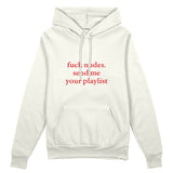 Fuck Nudes Send Me Your Playlist Oversize Hoodie