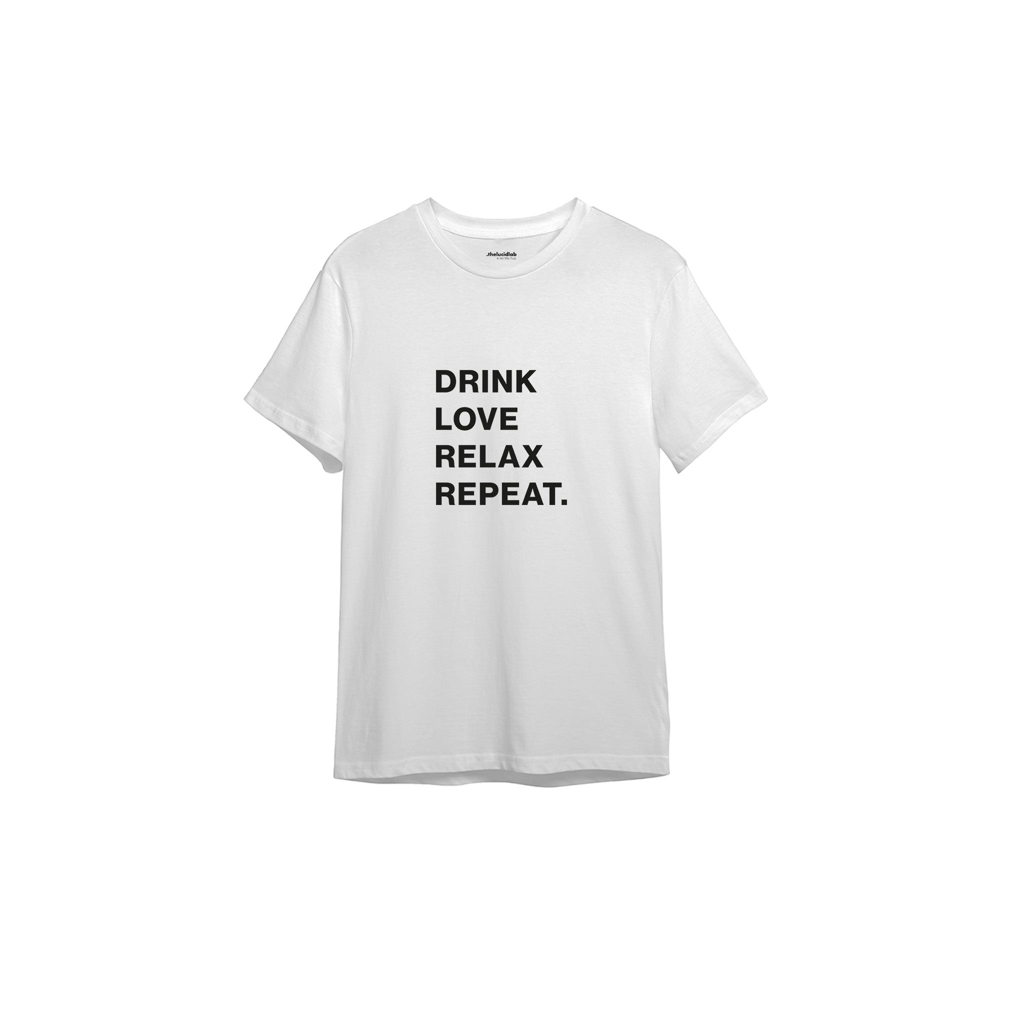 Drink Love Relax Repeat Tişört — Beyaz