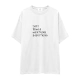 Sexy People Overthink Oversize Tişört