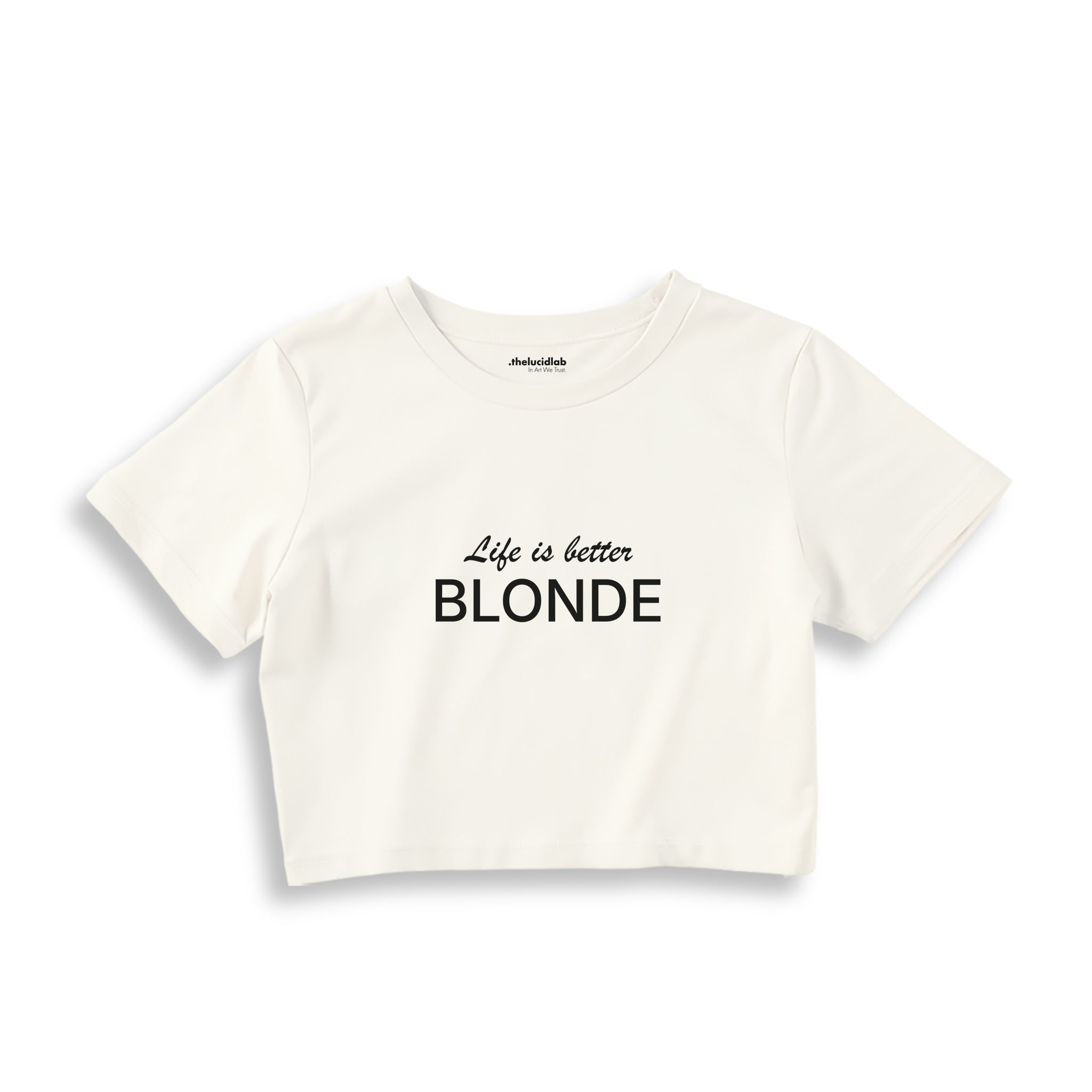 Life is better Blonde Crop Tişört — Ekru