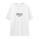 Same Sh*t Different Day Oversize Tişört
