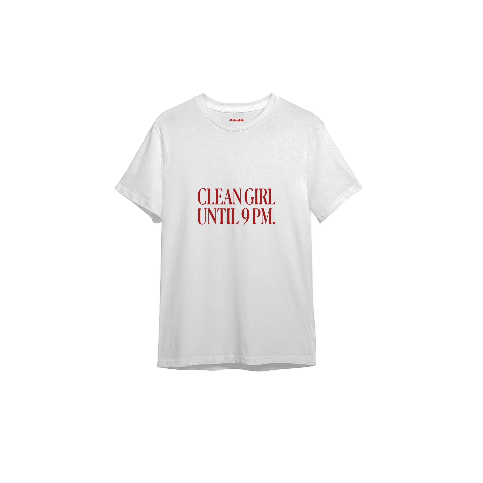 Clean Girl Until 9 PM Tişört — Beyaz