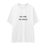 No Risk No Story Oversize Tişört