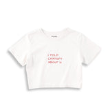 I Told ChatGPT About U Crop Tişört