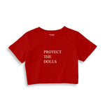 Protect The Dolls Crop Tişört